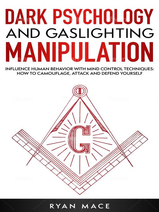 Title details for Dark Psychology and Gaslighting Manipulation by Ryan Mace - Available